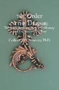 The Order of the Dragon: : The Battle Between the "Other History" and the Accepted History