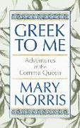 Greek to Me: Adventures of the Comma Queen