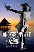 From Andersonville to Tahiti: The Dorence Atwater Story