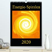 Energie-Spiralen 2020(Premium, hochwertiger DIN A2 Wandkalender 2020, Kunstdruck in Hochglanz)