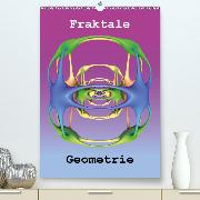 Fraktale Geometrie(Premium, hochwertiger DIN A2 Wandkalender 2020, Kunstdruck in Hochglanz)