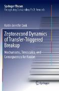 Zeptosecond Dynamics of Transfer¿Triggered Breakup