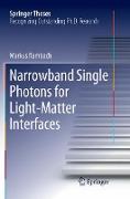 Narrowband Single Photons for Light-Matter Interfaces