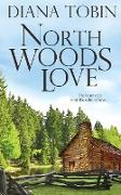 North Woods Love