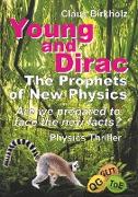 Young and Dirac - The Prophets of New Physics