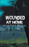 Wounded at Home