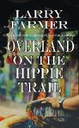 Overland on the Hippie Trail