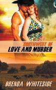 Southwest of Love and Murder