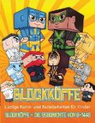 Lustige Kunst- und Bastelarbeiten für Kinder (Blockköpfe - Die Geschichte von S-1448): Blockköpfe - Die Geschichte von S-1448