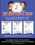 Learning Books for 4 Year Olds (How long does it take?): A full color workbook to help children learn about time