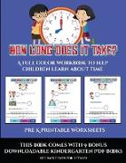 Pre K Printable Worksheets (How long does it take?): A full color workbook to help children learn about time