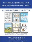 Kinder Hausaufgabenblätter (Ein farbiges Arbeitsbuch für Kinder von 4 bis 5 Jahren - Band 6): 30 farbige Arbeitsblätter. Der Preis dieses Buches beinh