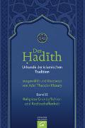Der Hadith. Quelle der islamischen Tradition / Religiöse Grundpflichten und Rechtschaffenheit