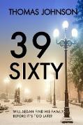 39 Sixty: A Romantic Holiday Thriller