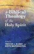 A Biblical Theology of the Holy Spirit