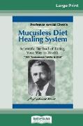 Mucusless Diet Healing System