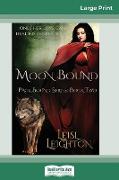 Moon Bound (16pt Large Print Edition)