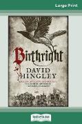 Birthright (16pt Large Print Edition)