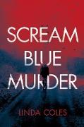 Scream Blue Murder