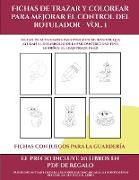 Fichas con juegos para la guardería (Fichas de trazar y colorear para mejorar el control del rotulador - Vol 1)