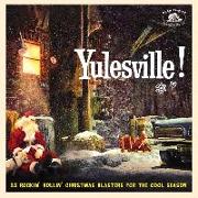 Yulesville! - 33 Rockin' Rollin' Christmas Blasters For The Cool Season