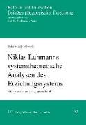 Niklas Luhmanns systemtheoretische Analysen des Erziehungssystems