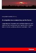 A comprehensive commentary on the Qurán