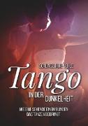 Tango in der Dunkelheit