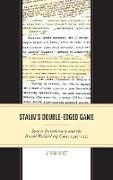 Stalin's Double-Edged Game