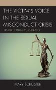The Victim's Voice in the Sexual Misconduct Crisis: Identity, Credibility, and Proof