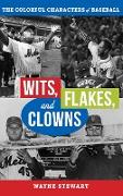 Wits, Flakes, and Clowns