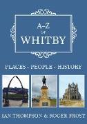 A-Z of Whitby: Places-People-History