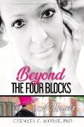 Beyond the Four Blocks, a Memoir: Volume 1