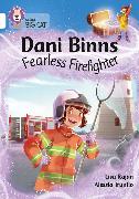 Dani Binns: Fearless Firefighter