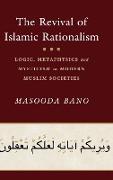 The Revival of Islamic Rationalism