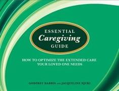 Essential Caregiving Guide