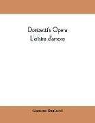 Donizetti's opera L'elisire d'amore