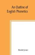 An outline of English phonetics