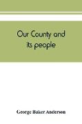 Our county and its people