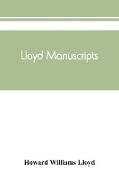 Lloyd manuscripts. Genealogics of the families of Awbrey-Vaughan, Blunston, Burbeck, Garrett, Gibbons, Heacock, Hodge, Houlston, Howard, Hunt, Jarman, Jenkin-Griffith, Jones, Knight, Knowles, Lloyd, Newman, Paschall, Paul, Pearson, Pennell, Pott, Pyle, Re