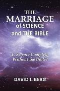 The Marriage of Science and the Bible