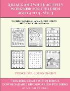 Preschool Books Online (A black and white activity workbook for children aged 4 to 5 - Vol 3): This book contains 50 black and white activity sheets f