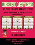 Pre K Printable Worksheets (Missing letters - Help Owl find her missing letters): This book contains 30 full-color activity sheets for children aged 4