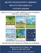 Die besten Bücher für Vorschulkinder (Richtungskonzepte lernen, rechts von links zu unterscheiden): 30 farbige Arbeitsblätter. Der Preis dieses Buches