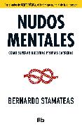 Nudos Mentales / Mental Knots