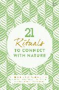 21 Rituals to Connect With Nature