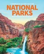 The Complete Guide To The National Parks