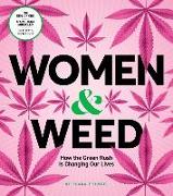 Women & Weed: How the Green Rush Is Changing Our Lives