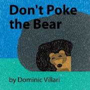 Don't Poke the Bear