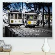 San Francisco - street view (CH-Version)(Premium, hochwertiger DIN A2 Wandkalender 2020, Kunstdruck in Hochglanz)